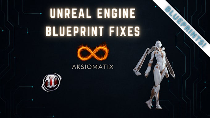fix your unreal engine blueprint issues or character logic