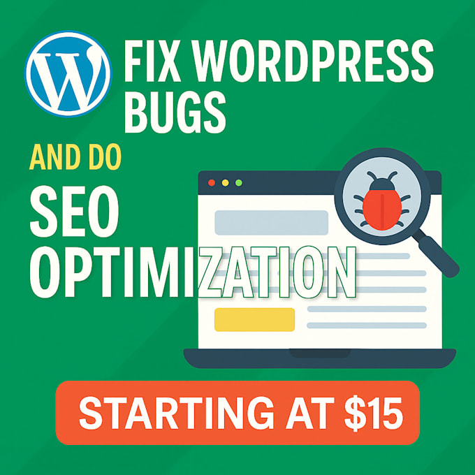 fix wordpress bugs, errors, issues and do SEO optimization