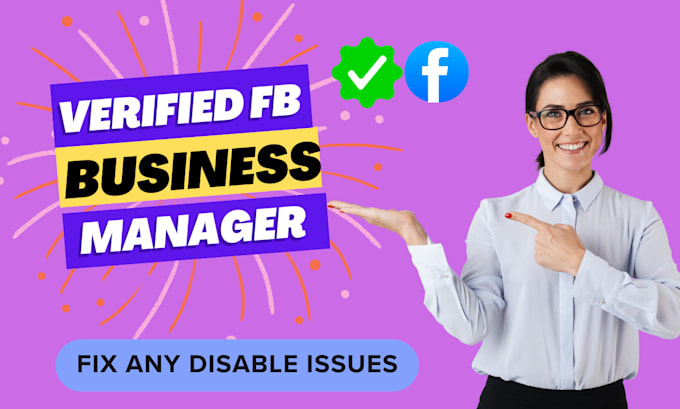 create a strong verified fb business manager and ads  account