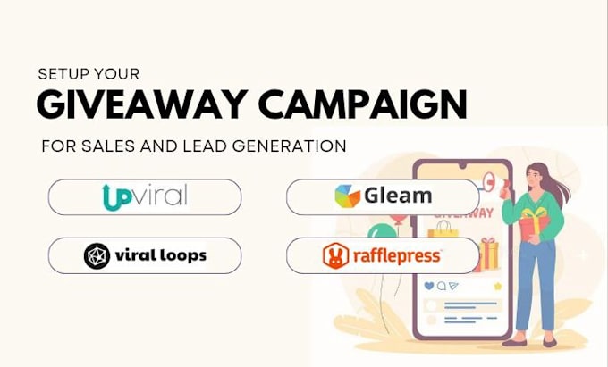 design your giveaway campaign using upviral gleam rafflepress and viralsweep