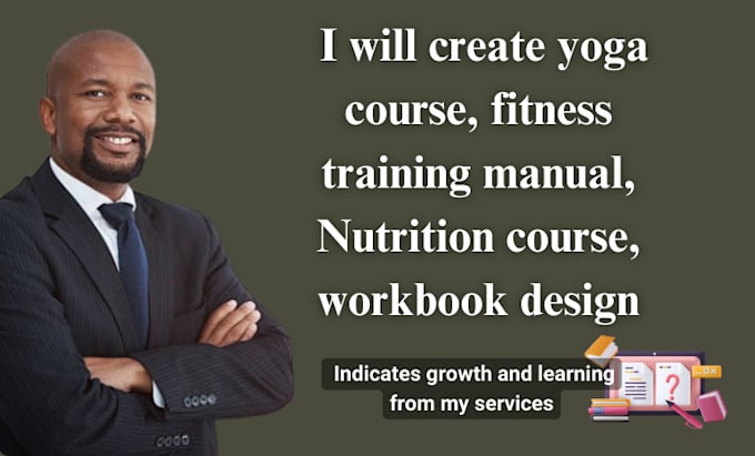 create yoga course, fitness training manual, nutrition course, workbook design