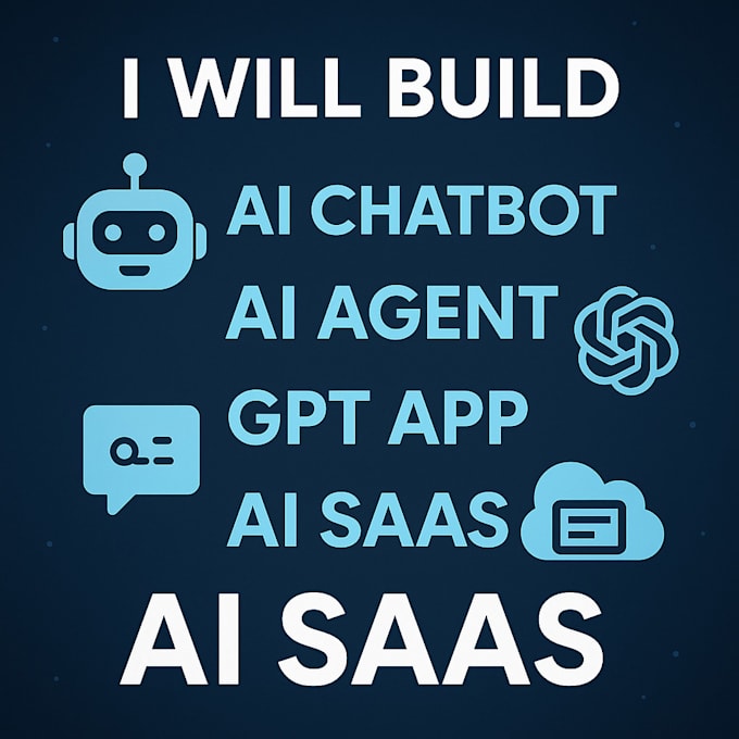 build ai chatbot, ai agent, ai saas, ai mobile app, and  gpt app