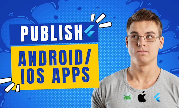publish your android , ios , flutter , react native app to the app store
