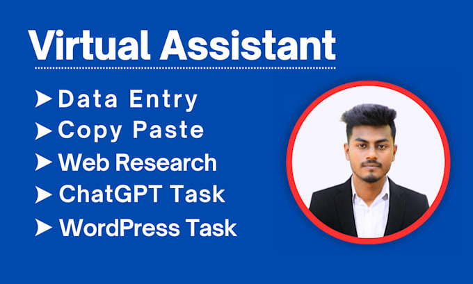 be a virtual assistant for data entry, web research, chatgpt, and wordpress