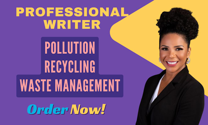 write on pollution, recycling and waste management