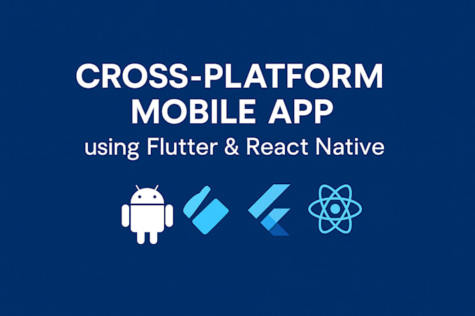 build a fast, modern app with flutter or react native