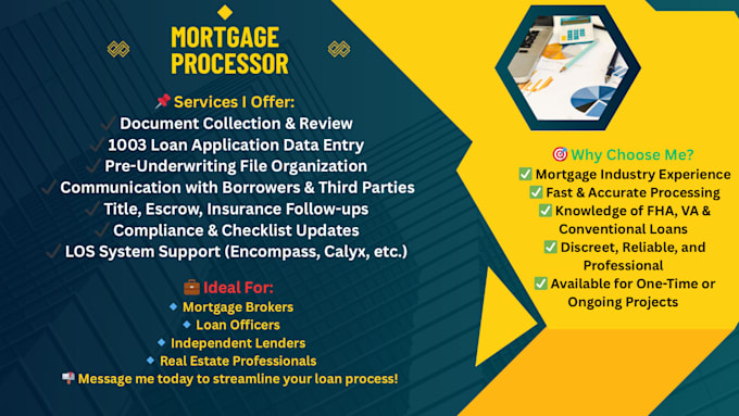 be your mortgage loan processor assistant