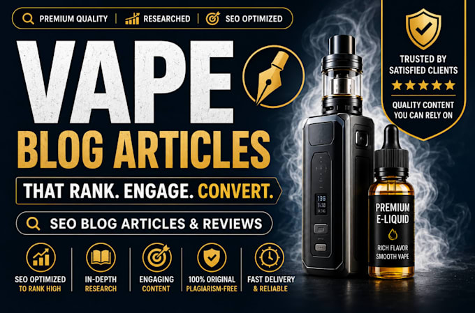 write premium SEO vape blog articles that convert