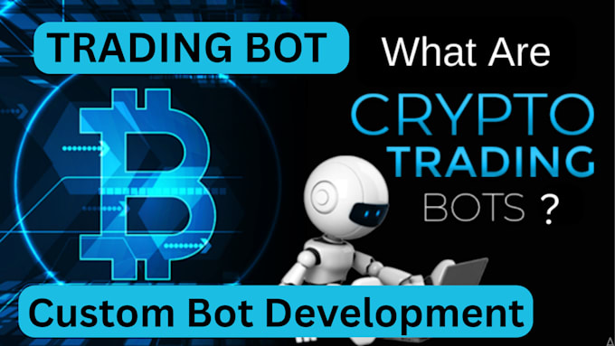 develop custom trading bot, exchanger bot, crypto bot, token bot, converter bot