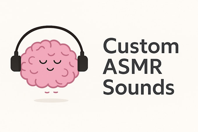 make tingly custom asmr video for you
