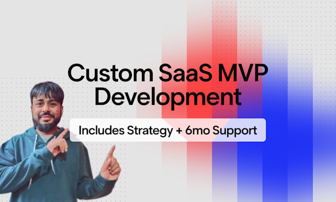 develop your custom saas mvp with launch strategy and growth support