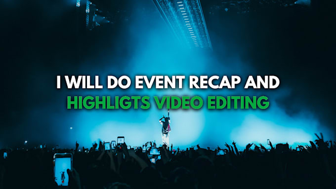 do engaging event recap video editing