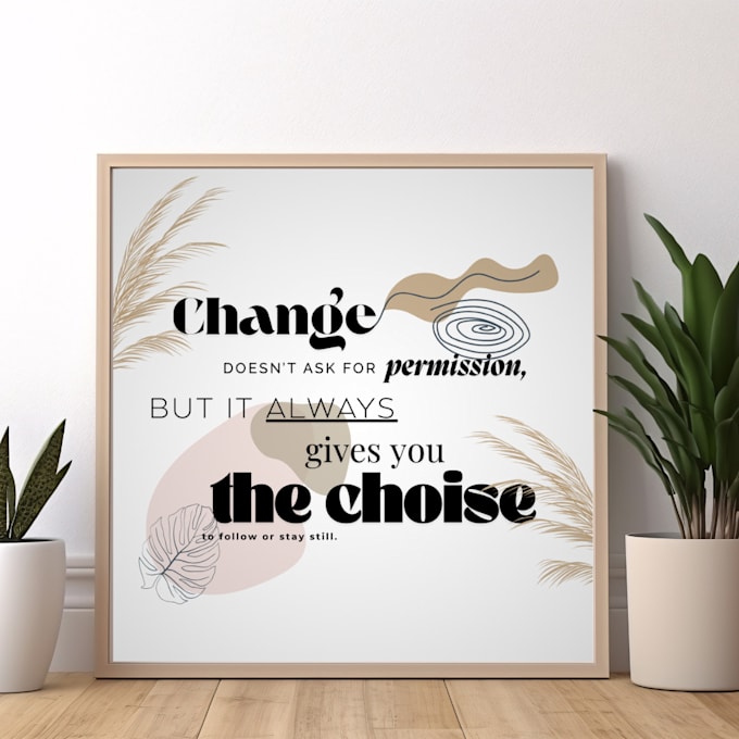 Create printable wall art with motivational quotes by Erica127 | Fiverr