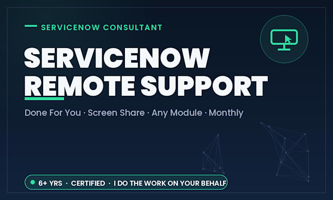 remotely operate and support your servicenow platform