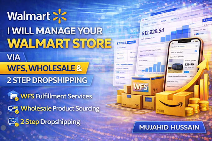 be your walmart VA for 2 step dropshipping, wfs, and wholesale
