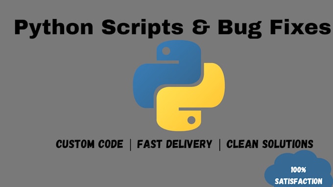 fix bugs and develop custom python scripts and software