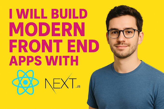 be your expert react js and next js front end web developer