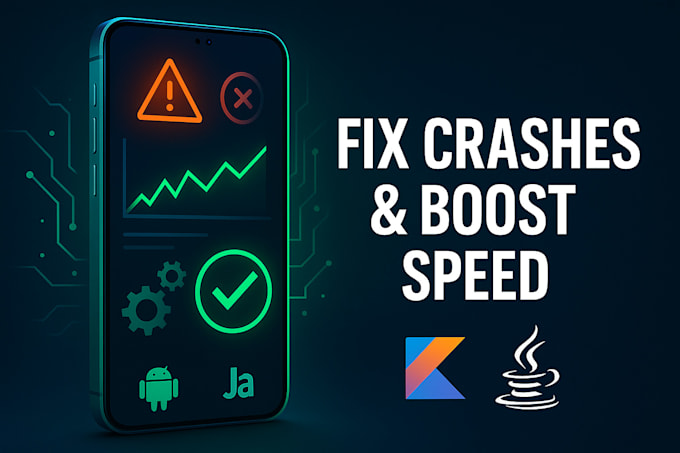 fix android app crashes and improve speed with kotlin or java
