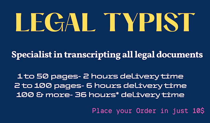 do accurate transcription of all legal documents etc