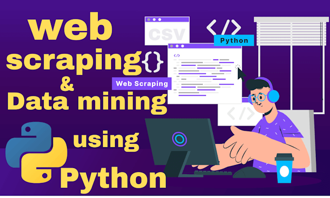 do python web scraping, data scraping, data mining ,web automation