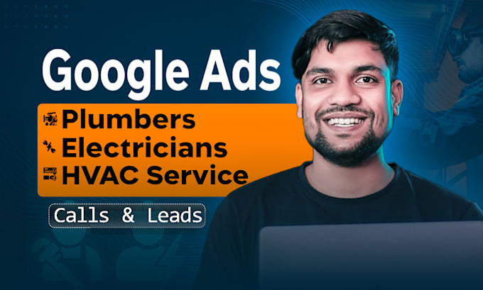 do google ads for plumbers, electricians, and hvac service