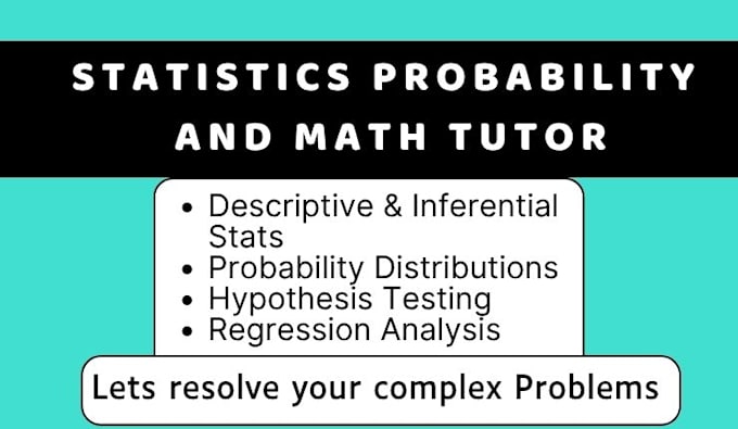 do statistics,statics and probability tutoring