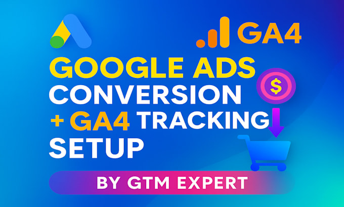 Setup google ads conversion tracking and ga4 ecommerce tracking by ...