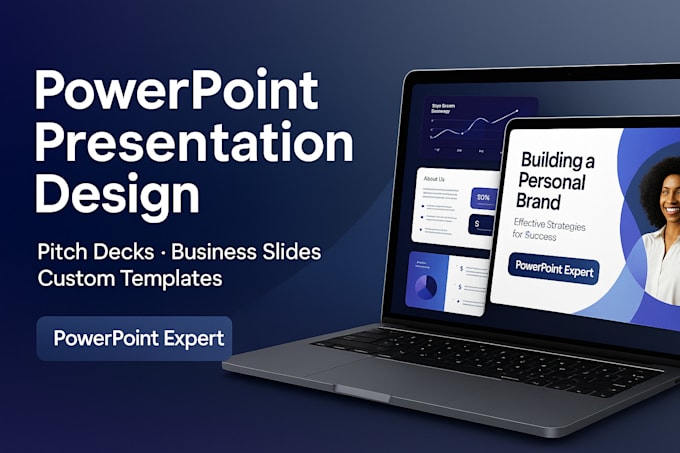 create powerpoint presentation design and pitch deck, powerpoint expert
