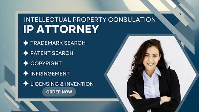 be your IP lawyer and consultant