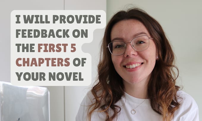 provide feedback on the first five chapters of your novel