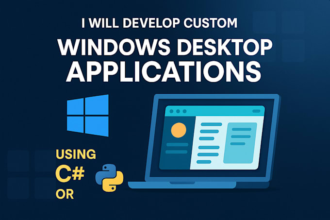 Develop windows desktop application, net desktop app, gui app, wpf app ...