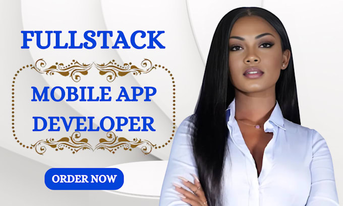 build mobile app development as a full stack app developer
