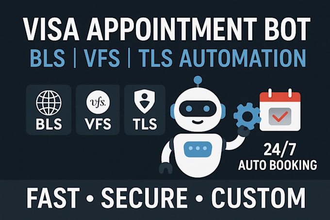 do visa booking bot, vfs bot, appointment bot bls tls, vfs appointment bot, vfs