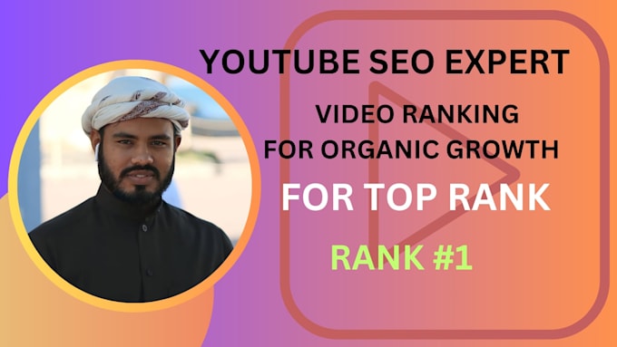 do youtube video SEO expert and rank your videos