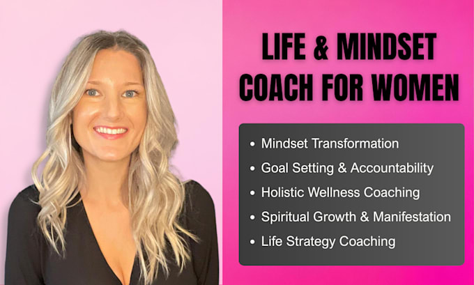 be your life and mindset coach