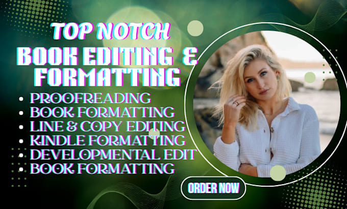 do book editing, formatting, proofreading, developmental compressive copy edit