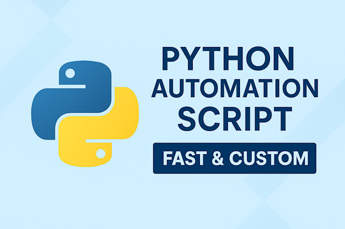write a python script to automate your task or process