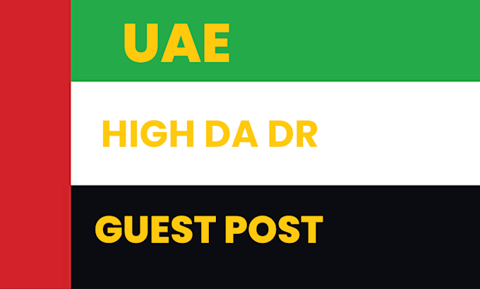 publish on high da uae   guest post with do follow backlink