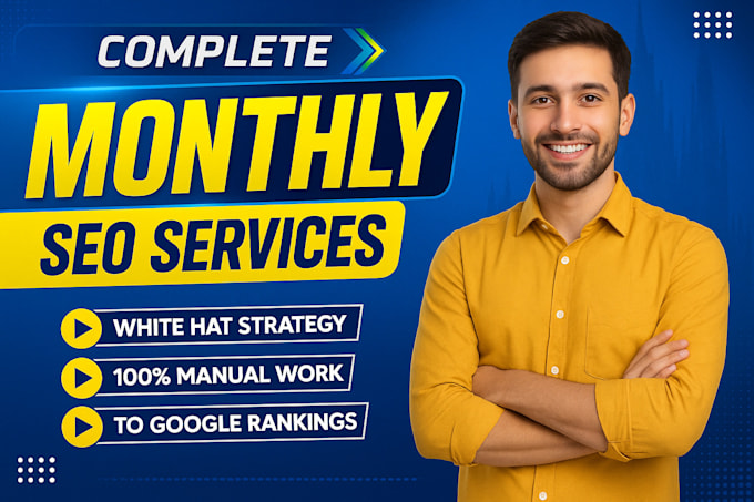 do complete monthly SEO service on page, off page, and technical optimization
