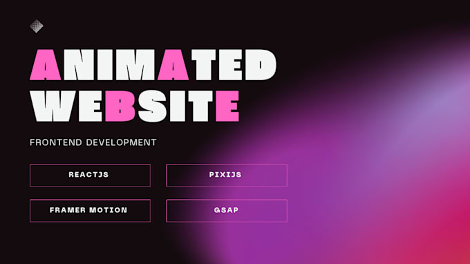 create animated websites using react, gsap, framer motion or pixijs