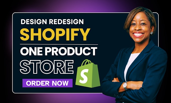 build one product shopify store, dropshipping store or shopify website