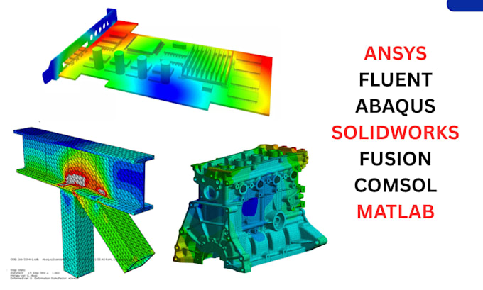 do fea, cfd, structural analysis with ansys, abaqus, solidworks, fusion360