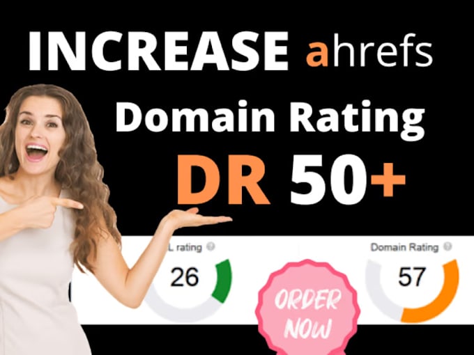 increase ahrefs domain rating DR 50 plus