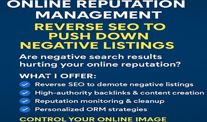 do pro online reputation management, reverse SEO to push down negative listings