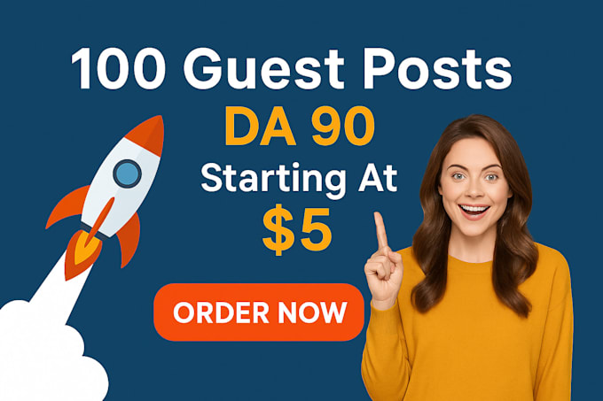 write and publish 5 guest posts on high da 90 websites