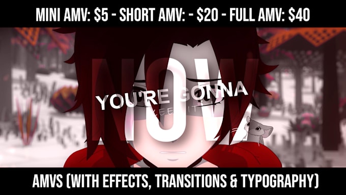 make amv commission with the song of your choice