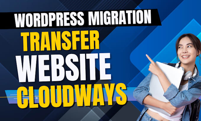 transfer website, transfer wordpress, migrate wordpress to cloudways