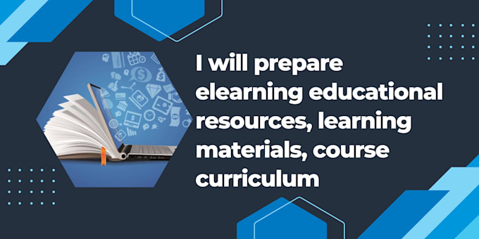 prepare educational resources, curriculum design, training manuals, video course
