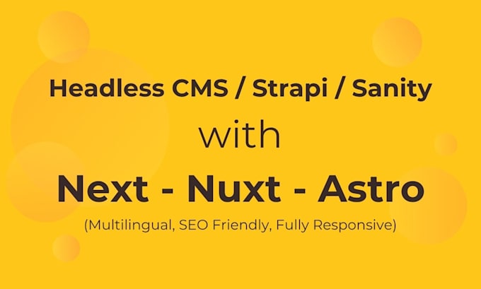 integrate strapi, sanity, headless cms with nextjs, nuxt