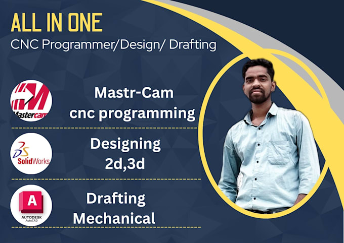 provide you 3d design solidwork and master cam cnc programming
